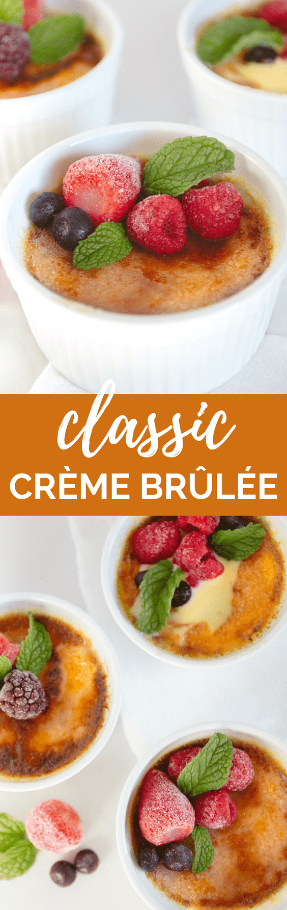A foolproof crème brûlée recipe that is sure to be a winner! With only six ingredients, you won't believe how easy this classic French dessert is to make. | wanderzestblog.com