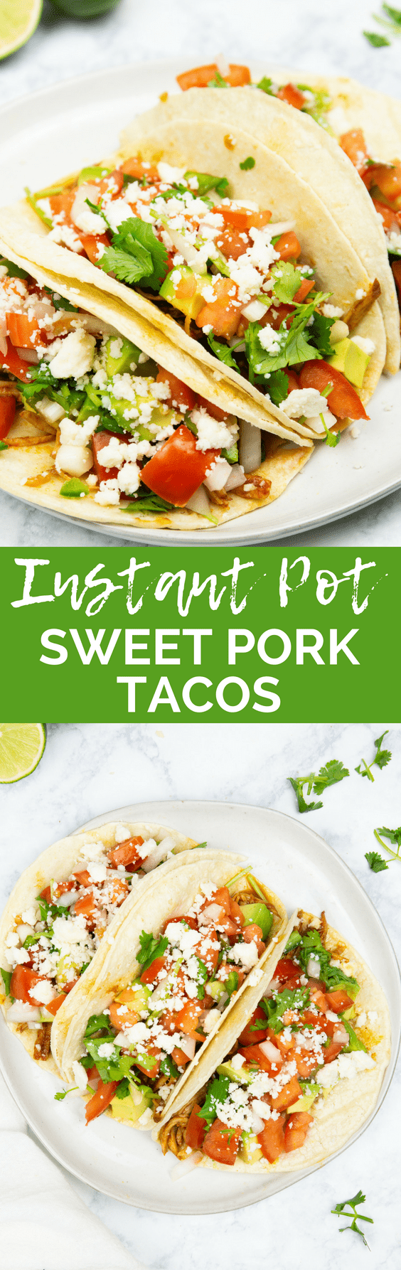 Long Pinterest pin for the Instant Pot Sweet Pork Tacos.