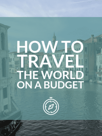 Pinterest pin for How to Travel the World on a Budget.